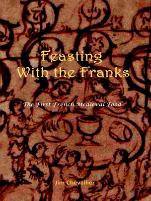 cover image of Feasting with the Franks